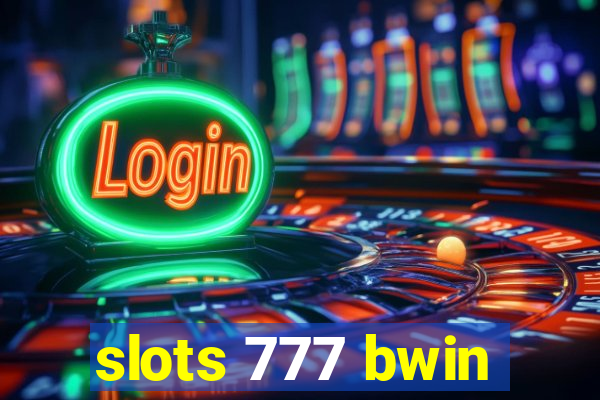 slots 777 bwin